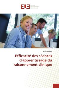 Produktbild: Efficacit&eacute; des s&eacute;ances d'apprentissage du raisonnement clinique