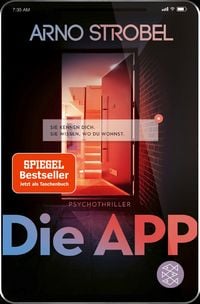 Produktbild Die App &ndash; Sie kennen dich. Sie wissen, wo du wohnst.