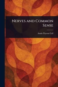 Produktbild: Nerves and Common Sense