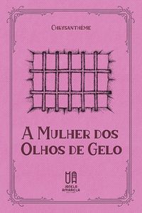 Produktbild: A Mulher dos Olhos de Gelo