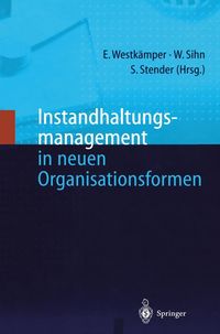 Produktbild: Instandhaltungsmanagement in neuen Organisationsformen