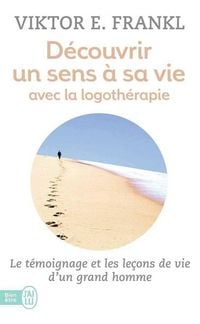 Produktbild: D&eacute;couvrir un sens &agrave; sa vie avec la logoth&eacute;rapie