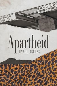 Bild vom Artikel Apartheid vom Autor Una D. Bruhns