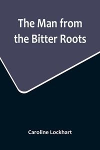 Produktbild: The Man from the Bitter Roots