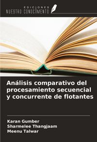 Produktbild: An&aacute;lisis comparativo del procesamiento secuencial y concurrente de flotantes