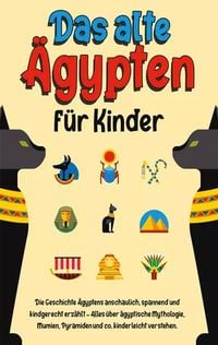 Produktbild: Das alte &Auml;gypten f&uuml;r Kinder