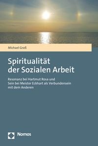 Produktbild: Spiritualit&auml;t der Sozialen Arbeit