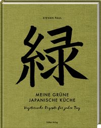 Bild vom Artikel Meine grüne japanische Küche vom Autor Stevan Paul