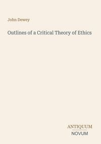 Produktbild: Outlines of a Critical Theory of Ethics