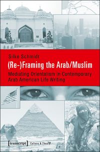 Produktbild: (Re-)Framing the Arab/Muslim