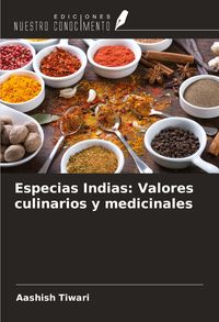 Produktbild: Especias Indias: Valores culinarios y medicinales