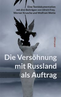 Produktbild: Die Vers&ouml;hnung mit Russland als Auftrag