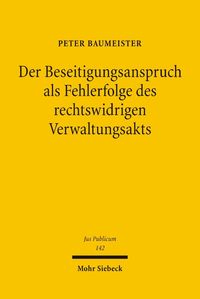 Bild vom Artikel Der Beseitigungsanspruch als Fehlerfolge des rechtswidrigen Verwaltungsakts vom Autor Peter Baumeister