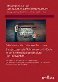 Produktbild: Strafprozessuale Schranken und H&uuml;rden in der Kriminalit&auml;tsbek&auml;mpfung und -pr&auml;vention