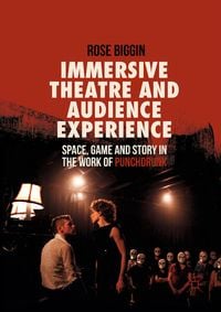Produktbild: Immersive Theatre and Audience Experience
