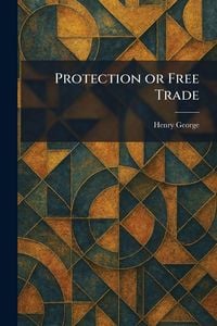Produktbild: Protection or Free Trade
