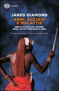 Produktbild: Armi, acciaio e malattie. Breve storia del mondo negli ultimi tredicimila anni