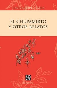 Produktbild: El chupamirto y otros relatos