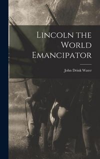 Produktbild: Lincoln the World Emancipator