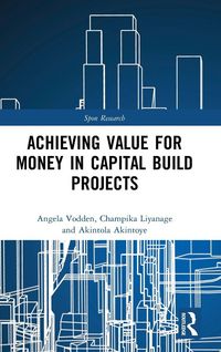 Produktbild: Achieving Value for Money in Capital Build Projects