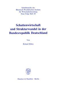 Produktbild: Schattenwirtschaft und Strukturwandel in der Bundesrepublik Deutschland.