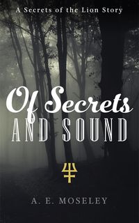 Produktbild: Of Secrets and Sound (Secrets of the Lion, #2)