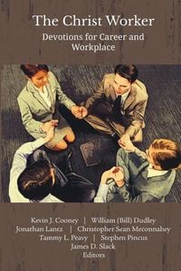 Produktbild: The Christ Worker: Devotions for Career and Workplace