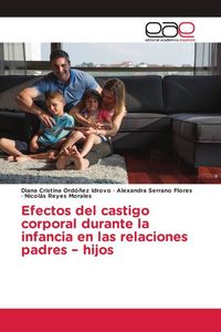 Produktbild: Efectos del castigo corporal durante la infancia en las relaciones padres - hijos