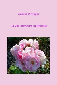 Produktbild: La vie int&eacute;rieure spirituelle