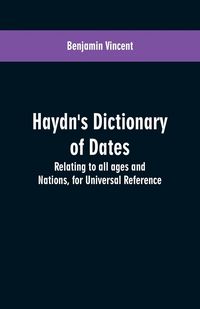 Produktbild: Haydn's dictionary of dates