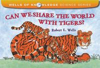 Produktbild: Wells, R: Can We Share the World with Tigers?