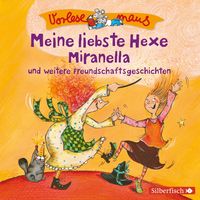 Bild vom Artikel Vorlesemaus: Meine liebste Hexe Miranella und weitere Freundschaftsgeschichten vom Autor Julia Breitenöder
