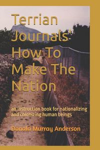 Produktbild: Terrian Journals' How To Make The Nation