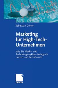 Produktbild: Marketing f&uuml;r High-Tech-Unternehmen