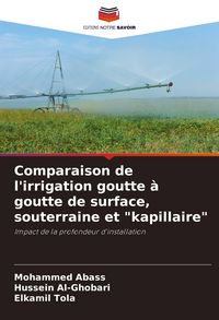 Produktbild: Comparaison de l'irrigation goutte &agrave; goutte de surface, souterraine et "kapillaire"