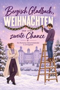 Produktbild: Bergisch Gladbach, Weihnachten und eine zweite Chance