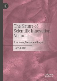 Produktbild: The Nature of Scientific Innovation, Volume I