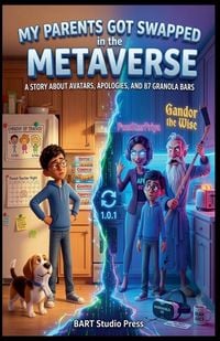 Produktbild: My Parents Got Swapped in the Metaverse