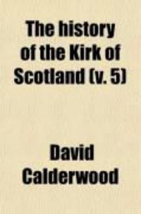 Produktbild: The History of the Kirk of Scotland (Volume 5)
