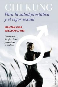 Produktbild: CHI Kung Para La Salud Prostatica Y El Vigor Sexual