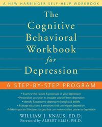Produktbild: The Cognitive Behavioral Workbook for Depression: A Step-By-Step Program