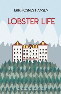 Bild vom Artikel Lobster Life vom Autor Erik Fosnes Hansen