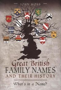 Produktbild: Moss, J: Great British Family Names and Their History