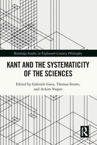 Produktbild: Kant and the Systematicity of the Sciences