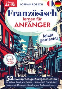 Produktbild: Franz&ouml;sisch lernen f&uuml;r Anf&auml;nger &ndash; leicht gemacht!