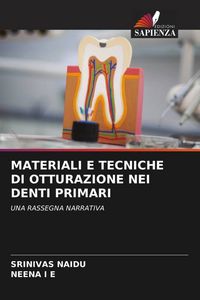 Produktbild: Materiali E Tecniche Di Otturazione Nei Denti Primari