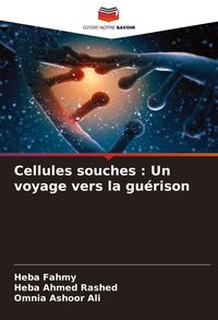Produktbild: Cellules souches : Un voyage vers la gu&eacute;rison
