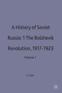 Produktbild: A History of Soviet Russia: 1 The Bolshevik Revolution, 1917-1923