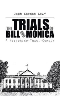 Produktbild: The Trials of Bill and Monica