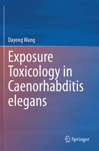 Produktbild: Exposure Toxicology in Caenorhabditis elegans